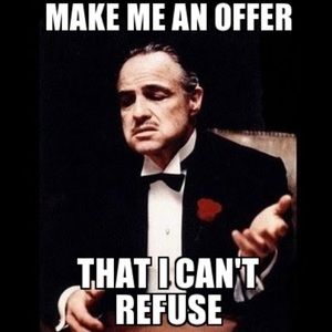 Make me an offer !
